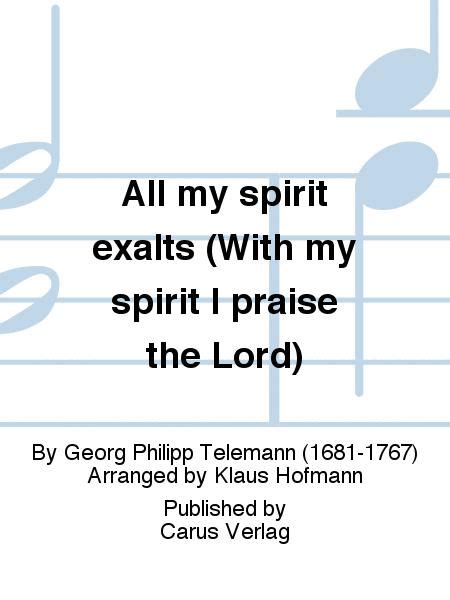 All My Spirit Exalts (With My Spirit I Praise The Lord)
